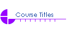 Course Titles